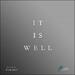 It Is Well (Single)