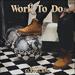 Work To Do (Single)