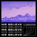 We Believe (Single)