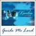 Guide Me Lord (Single)