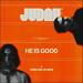 He Is Good (feat. John Van Deusen) (Single)