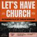 Let's Have Church EP