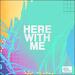 Here With Me (feat. Zac Rowe) (Single)