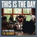 This is the Day (Live With Friends) (Single)