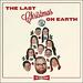 The Last Christmas On Earth... Again!