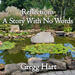 Reflections - A Story With No Words