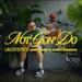 Not Gon' Do (Acoustic) (feat. Joseph Solomon) (Single)