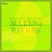 Making Rivers (Single)