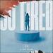 So Tired (feat. Bizzle & Zhalarina) (Single)