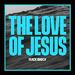 The Love of Jesus (Single)