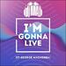 I'm Gonna Live (feat. George Mhondera) (Single)