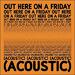 Out Here On A Friday (Acoustic) EP