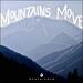 Mountains Move