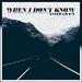 When I Don't Know (Single)