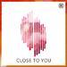 Close To You (Single)