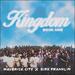 Kingdom Book One (feat. Kirk Franklin)