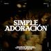 Simple Adoracion