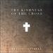 The Kindness Of The Cross