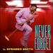 Never Forget (That's What He Is) (Single)