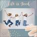 Life is Good EP