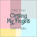 Crossing My Fingers (Single)