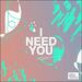 I Need You (feat. Jenna Raine) (Single)