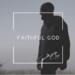 Faithful God (Single)