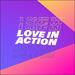 Love In Action (Single)