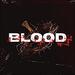 Blood (feat. Fresh Wine Music)