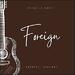 Foreign (Acoustic Sessions) EP