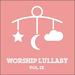 Worship Lullaby, Vol. IX