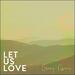 Let Us Love (Single)