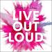 Live Out Loud (Single)