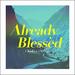 Already Blessed (Single)