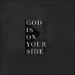 God Is On Your Side (Single)