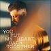 You Put My Heart Back Together (Single)