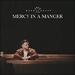 Mercy In A Manger EP
