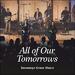 All of Our Tomorrows (Live) (Single)