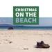 Christmas On The Beach (half the world)
