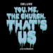 You, Me, The Church, That's Us (Deluxe)