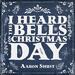 I Heard The Bells On Christmas (Single)