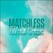 Matchless (feat. Point of Grace) (Roots/Country Mix) (Single)