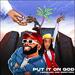 Put It On God (feat. Annatoria) (Single)