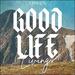 Good Life Living (Single)
