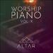 Worship Piano, Vol. X