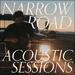 Narrow Road - Acoustic Sessions EP