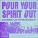 Pour Your Spirit Out EP