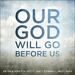 Our God Will Go Before Us (feat. Matt Boswell & Matt Papa) (Single)