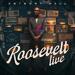 Roosevelt (Live)