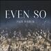 Even So (Live) (Single)
